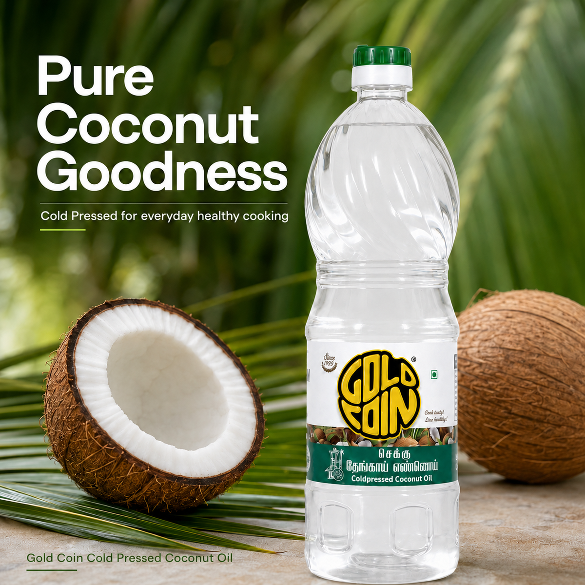 GOLD COIN Cold Pressed Coconut Oil benefits — cold-pressed goodness, coconut aroma, ideal for daily meals, clean kitchen essential